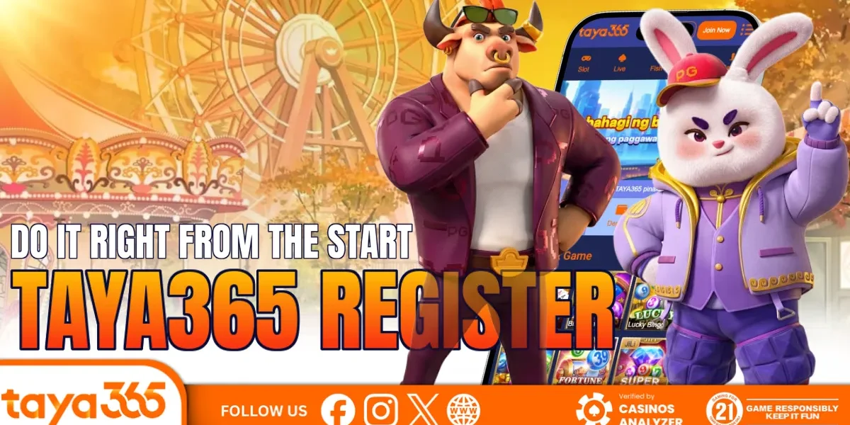 Taya365 Register – Do It Right from the Start