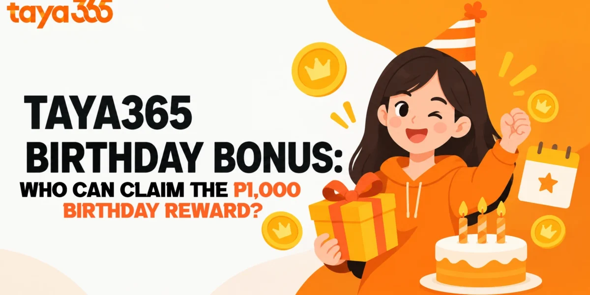 image of taya365 birthday bonus: who can claim the p1,000 birthday reward?