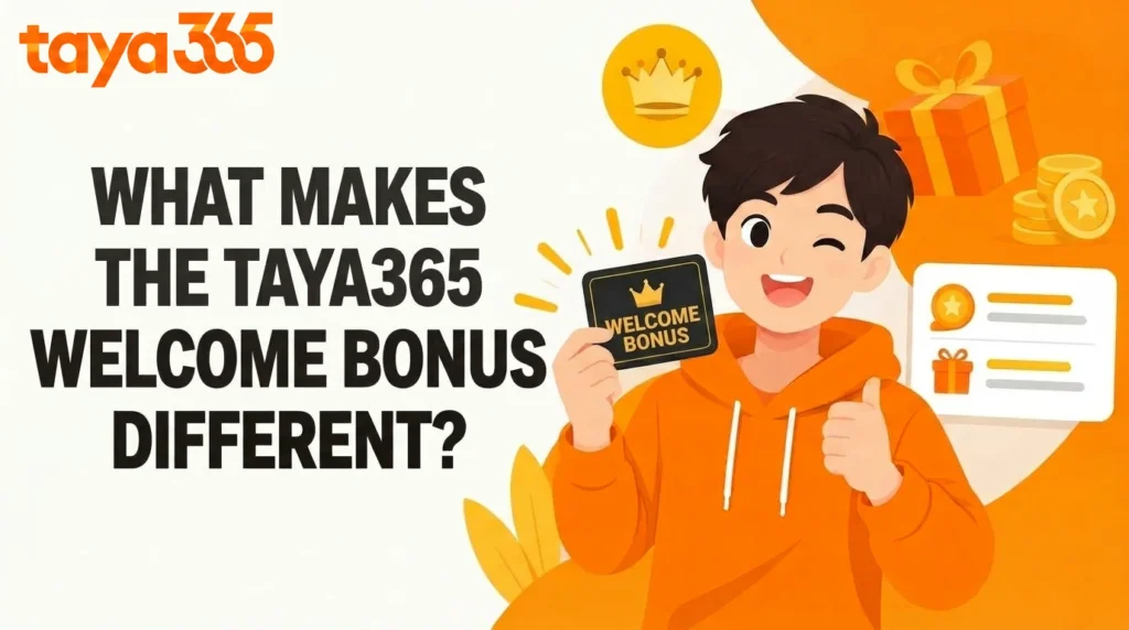 image of what makes the taya365 welcome bonus different?